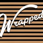 Wrapped